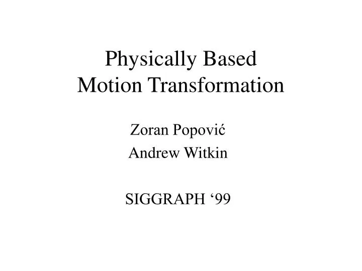 physically based motion transformation