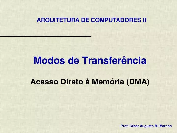 modos de transfer ncia acesso direto mem ria dma