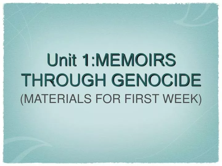 unit 1 memoirs through genocide