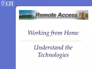 Working from Home Understand the Technologies