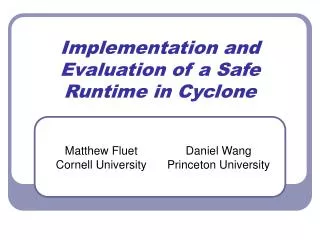 Implementation and Evaluation of a Safe Runtime in Cyclone