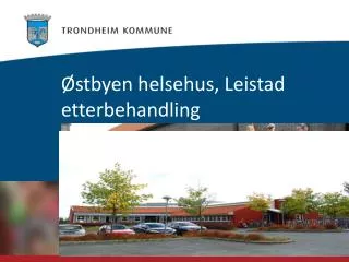 stbyen helsehus leistad etterbehandling