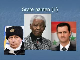 grote namen 1
