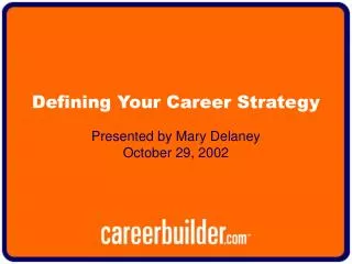 Defining Your Career Strategy