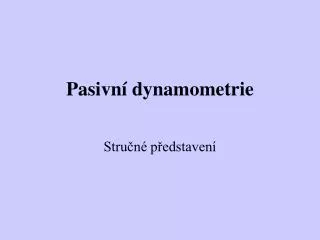 pasivn dynamometrie
