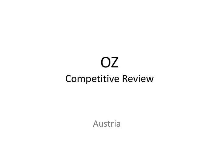 oz competitive review