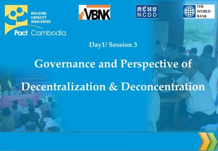 day1 session 3 governance and perspective of decentralization deconcentration