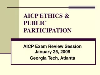 AICP ETHICS &amp; PUBLIC PARTICIPATION