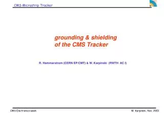 grounding &amp; shielding of the CMS Tracker