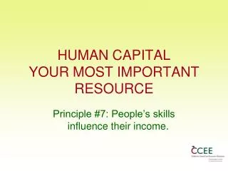 HUMAN CAPITAL YOUR MOST IMPORTANT RESOURCE