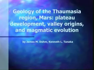Geology of the Thaumasia region, Mars: plateau development, valley origins, and magmatic evolution