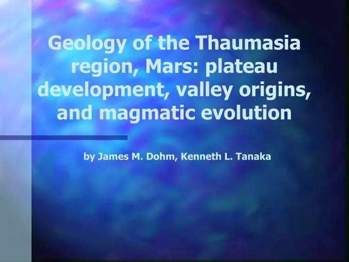 geology of the thaumasia region mars plateau development valley origins and magmatic evolution
