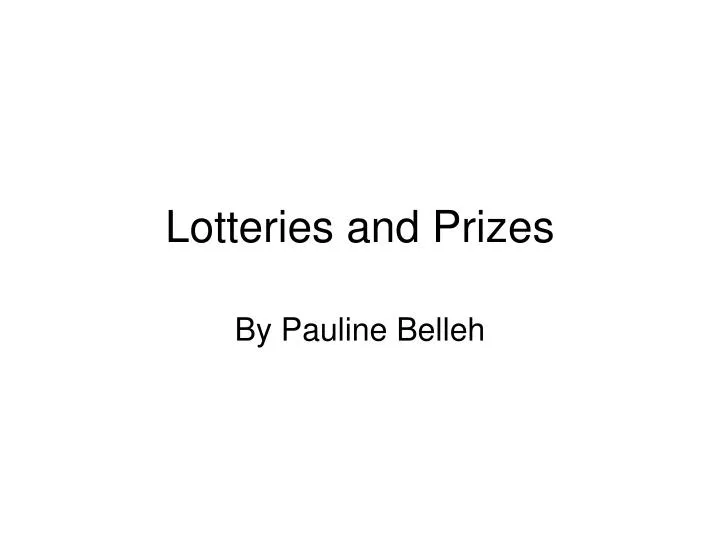 lotteries and prizes