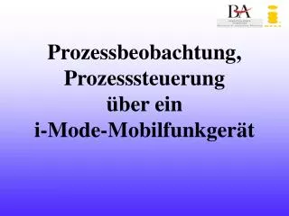prozessbeobachtung prozesssteuerung ber ein i mode mobilfunkger t