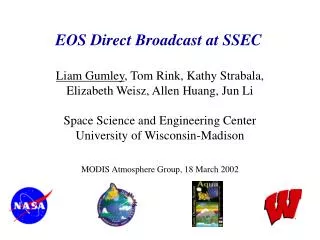 EOS Direct Broadcast at SSEC