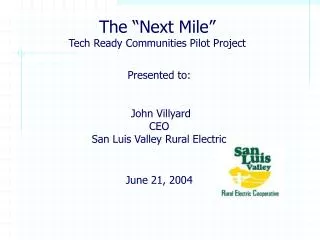 Presented to: John Villyard CEO San Luis Valley Rural Electric June 21, 2004