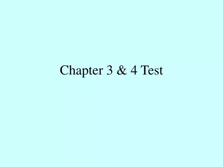 chapter 3 4 test