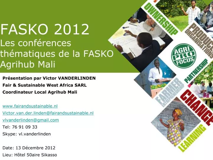 fasko 2012 les conf rences th matiques de la fasko agrihub mali