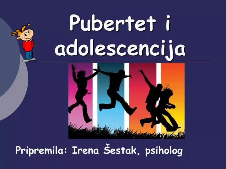 pubertet i adolescencija