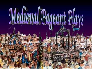 Medieval Pageant Plays