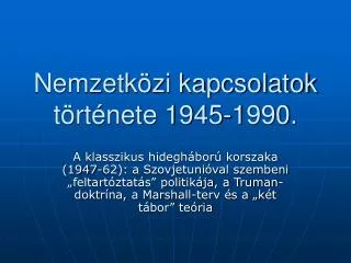 nemzetk zi kapcsolatok t rt nete 1945 1990