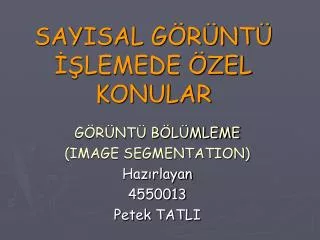 sayisal g r nt lemede zel konular