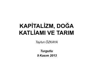 kap tal zm do a katl ami ve tarim