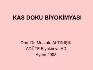 kas doku b yok myasi