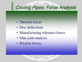 Cooling Pipes: Force Analysis