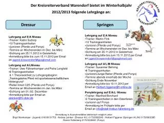 Der Kreisreiterverband Warendorf bietet im Winterhalbjahr 2012/2013 folgende Lehrgänge an: