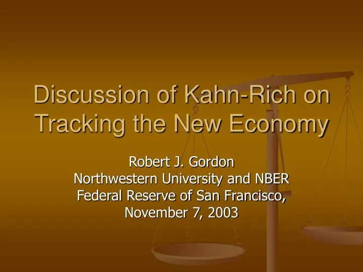 discussion of kahn rich on tracking the new economy
