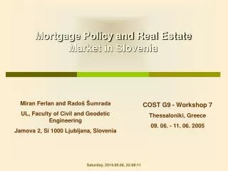 Mortgage Policy and Real Estate Market in Slovenia