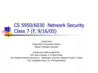 CS 5950/6030 Network Security Class 7 ( F , 9/ 16 /05)