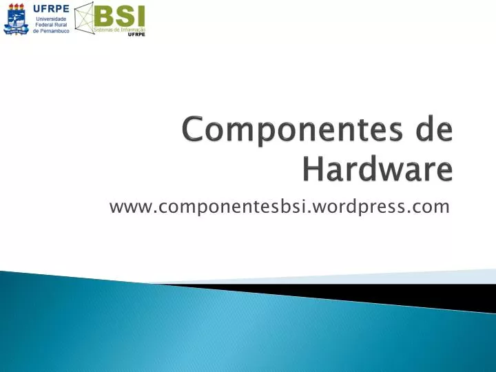 componentes de hardware
