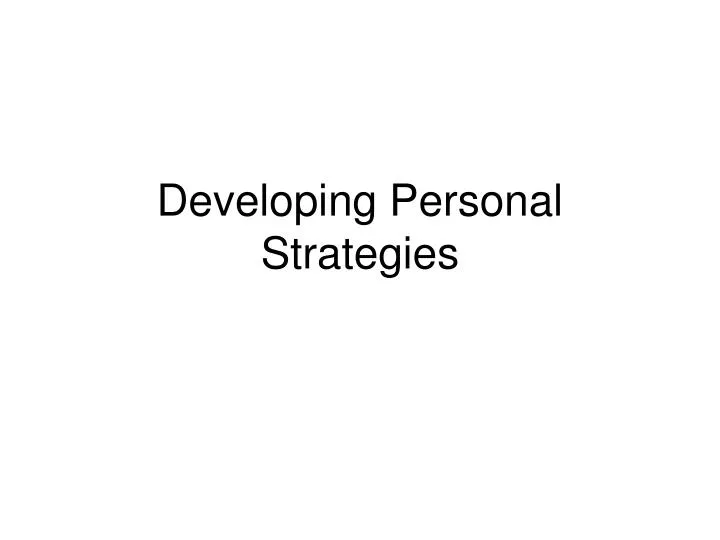 developing personal strategies