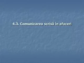 4 3 comunicarea scris n afaceri