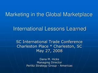 Marketing in the Global Marketplace International Lessons Learned