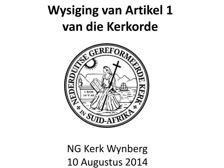 wysiging van artikel 1 van die kerkorde