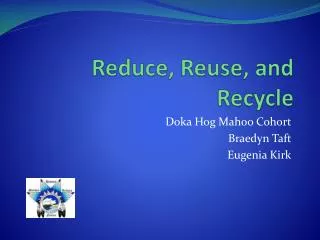Reduce, Reuse, and Recycle
