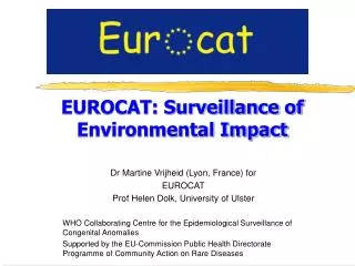EUROCAT: Surveillance of Environmental Impact