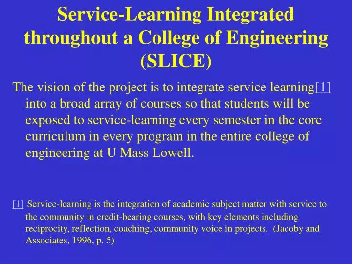 service learning integrated throughout a college of engineering slice