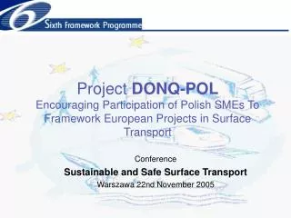 Conference Sustainable and Safe Surface Transport Warszawa 22nd November 2005