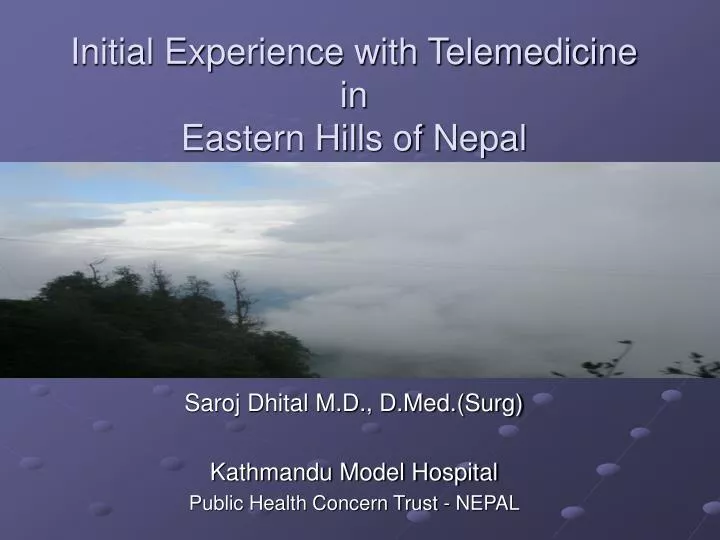 initial experience with telemedicine in eastern hills of nepal