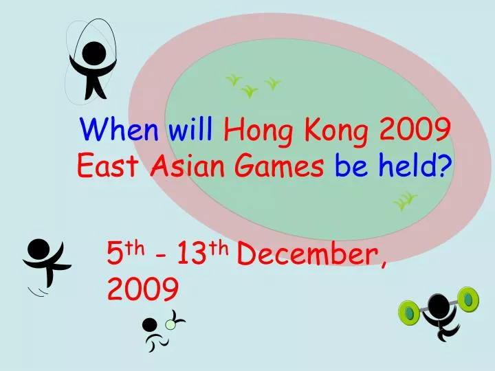 when will hong kong 2009 east asian games be held