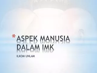 aspek manusia dalam imk