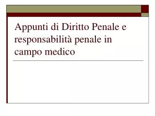 appunti di diritto penale e responsabilit penale in campo medico