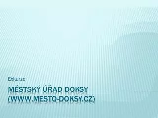Městský úřad Doksy ( mesto - doksy.cz )