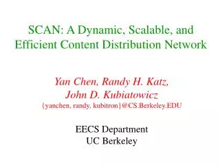 SCAN: A Dynamic, Scalable, and Efficient Content Distribution Network