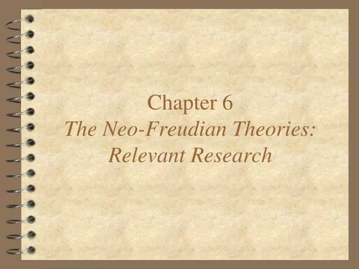 chapter 6 the neo freudian theories relevant research