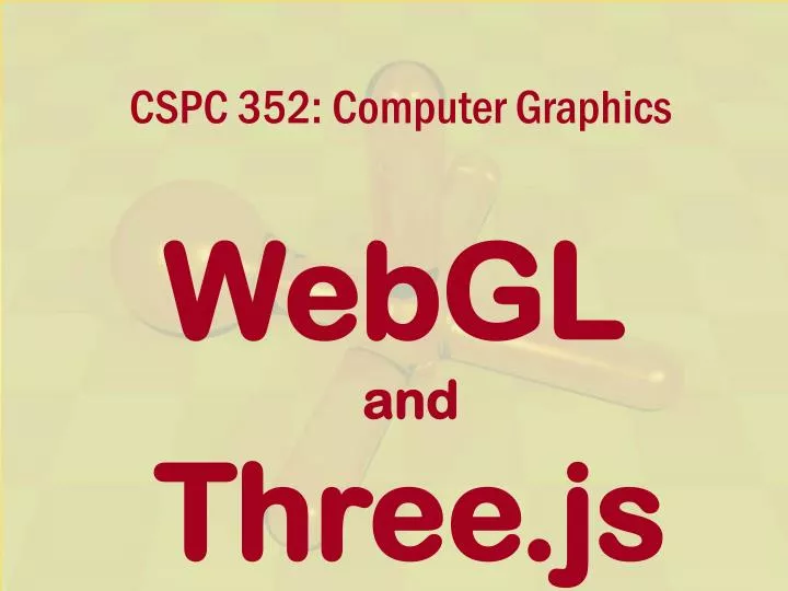 cspc 352 computer graphics